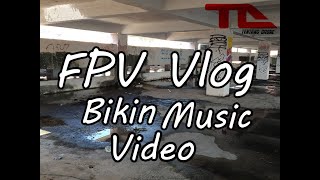 FPV Vlog - Bikin Music Video