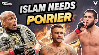 Daniel Cormier ADAMANT: Islam Makhachev NEEDS Dustin Poirier and BIGGER NAMES to