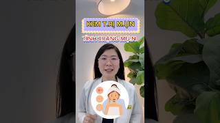 Kem trị mụn nào phù hợp da mụn của bạn #thsbsphuongquy #trimun #shorts #fyp