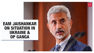 Op Ganga is testimony that Indians in distressed situations abroad can count on Govt: EAM Jaishankar