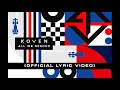 Koven - All We Needed (Official Lyric Video)