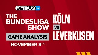 Köln vs Leverkusen | Bundesliga Expert Predictions, Soccer Picks & Best Bets