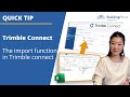 Trimble Connect QUICK TIP: How to import users and groups with the import function