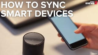 How to sync all your smart devices: 2 Wants to Know
