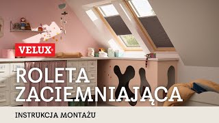 Roleta zaciemniająca VELUX DKL - Instrukcja montażu