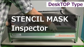 MetalMask Inspection .    メタルマスク検査装置