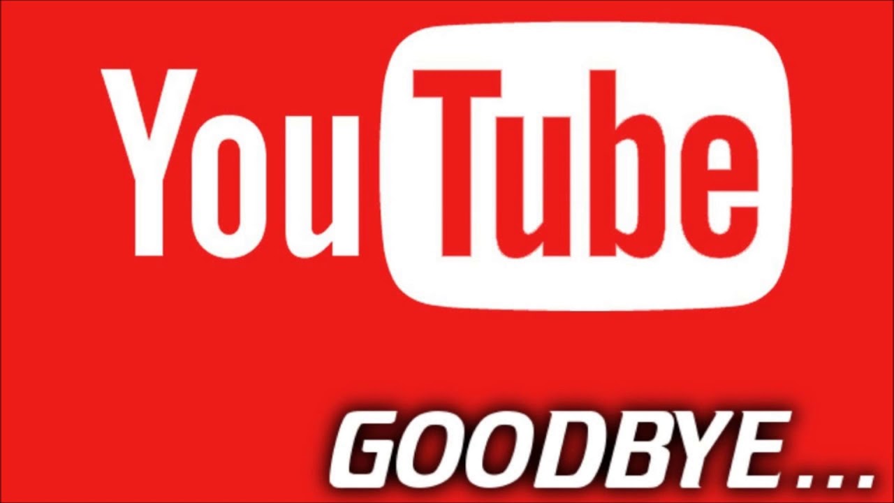 YOUTUBE | GOODBYE - YouTube