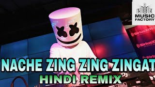 Nache Zing Zing Zingat ( Hindi Remix ) DJ Vicky Kotrunge n DJ MUSIC FACTORY