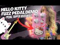 Fender Hello Kitty Fuzz Demo + Pedal Topper Giveaway