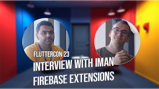 Interview with Iman - Head of Firebase Extensions