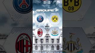 GROUP F - Champions League 🆚 Borussia Dortmund🆚 AC Milan🆚 Newcastle FC #UCLdraw I #WeAreParis