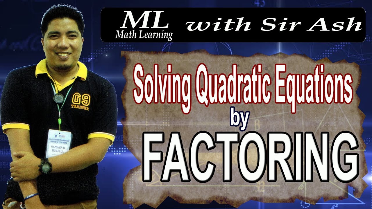 Solving Quadratic Equation By Factoring TAGALOG - YouTube