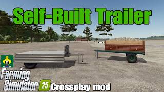 Self-built Trailer / FS25 crossplay mod
