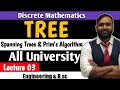 TREE | Spanning Tree and Prims Algorithm | Discrete Mathematics | Lecture 03 | All University
