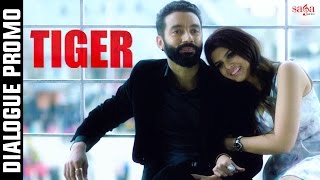Tum Ek Ache Insan Ho - Dialogue Promo -  TIGER - Sippy Gill - Yograj Singh