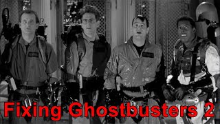 Fixing Ghostbusters 2