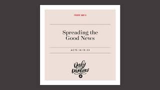 Spreading the Good News - Daily Devotional