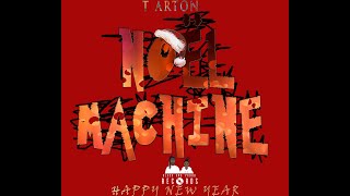 T-Arton - NOËL MACHINE (Official audio)