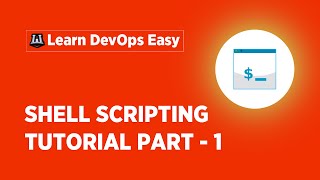Shell Scripting Tutorial For Beginners - 1 | Shell Scripting Basics | Learn Shell Scripting