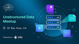 SF Unstructured Data Meetup January 16 2024