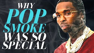 Why Pop Smoke was So Special