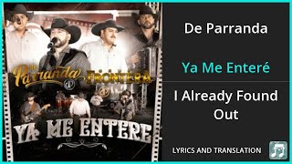 De Parranda - Ya Me Enteré Lyrics English Translation - ft Grupo Frontera - Spanish and English
