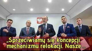 „Sprzeciwiamy się koncepcji mechanizmu relokacji. Nasze zdanie się nie zmieni”