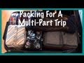 Packing for a Multi-Part Trip