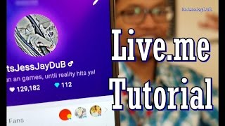 Live.me OFFICIAL TUTORIAL