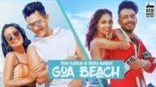 Goa wale beach pe rani ankhe miz ke.....Tony kakkar neha hot song