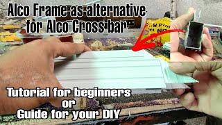 How to fabricate Alco screen door? Using Alco frame as alternative for Alco Cross bar