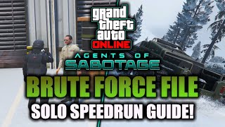 GTA Online: The Brute Force File SOLO SPEEDRUN GUIDE! (Easy 20 Minute Runs)