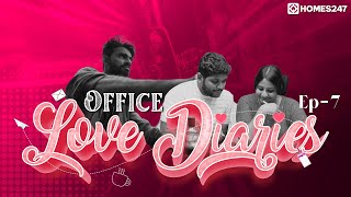 Office Love Diaries - Episode - 7 | Kiss Day | Valentine's Day | Short Series | Homes247.in