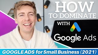 The EXPLOSIVE POWER of GOOGLE ADS for Small Business | Google Ads Tutorial for Beginners