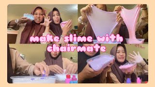 VLOG SHS EPS 3 | MAKE SLIME WITH CHAIRMATE📓🙆🏻‍♀️🏫