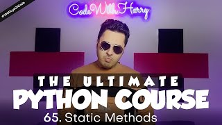 Static Methods in Python | Python Tutorial - Day #65