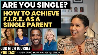 I'm a Single Mom - How Can I Retire Early? - Ep. 9