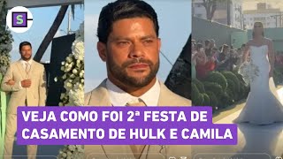 2ª festa de casamento de Hulk e Camila teve uísque de R$ 1 mil e Safadão; veja vídeos