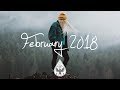 Indie/Rock/Alternative Compilation - February 2018 (1½-Hour Playlist)