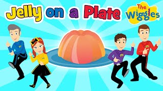 Jelly on a Plate | Wibble Wobble Silly Song! | The Wiggles