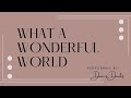 What a Wonderful World - harp solo