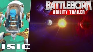 Battleborn ISIC Ability Trailer