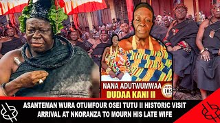 ASANTEMAN WURA OTUMFOUR OSEI TUTU II HISTORIC VISIT ARRIVAL AT NKORANZA TO MOURN HIS LATE WIFE