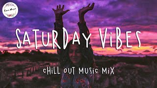 Saturday vibes - Best Pop R&B chill out music mix playlist