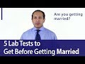 Lab tests before getting married