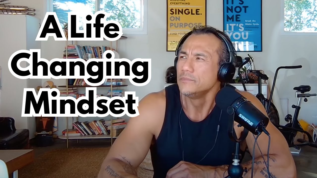 A Life Changing Mindset Youtube