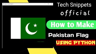 How To Create Pakistan Flag Using Python | Creating the Pakistan Flag Using Python: