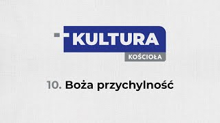 Kultura Kościoła #10 - Boża przychylność - pastor Zbyszek Tarkowski