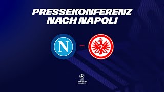 Glasner: "Eine Nummer zu groß" I Pressekonferenz nach Napoli - Eintracht I Champions League