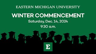 EMU Winter 2024 Commencement Ceremony